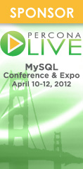 Percona Live MySQL User's Conference, San Francisco, April 10-12th, 2012