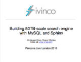 Building 50TB-scale search engine with MySQL and Sphinx