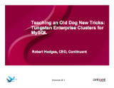 Teaching an Old Dog New Tricks:  Tungsten Enterprise Clusters for MySQL