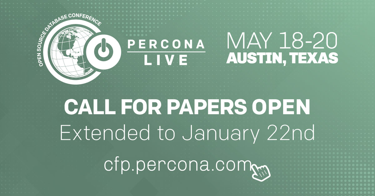 Percona Live 2020 Call for Papers Deadline Extension