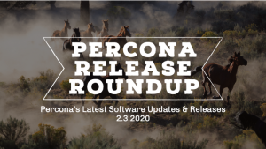 Percona Software Updates and Releases