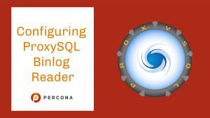 Configuring ProxySQL Binlog Reader