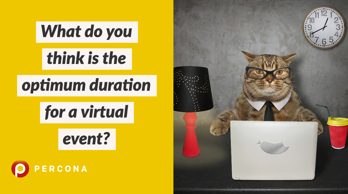 Blog Poll: What’s The Optimum Duration for a Virtual Event?
