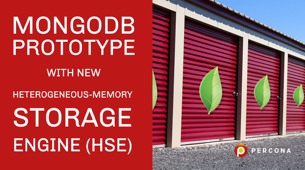 A MongoDB Prototype With New Heterogeneous-Memory Storage Engine (Hse)
