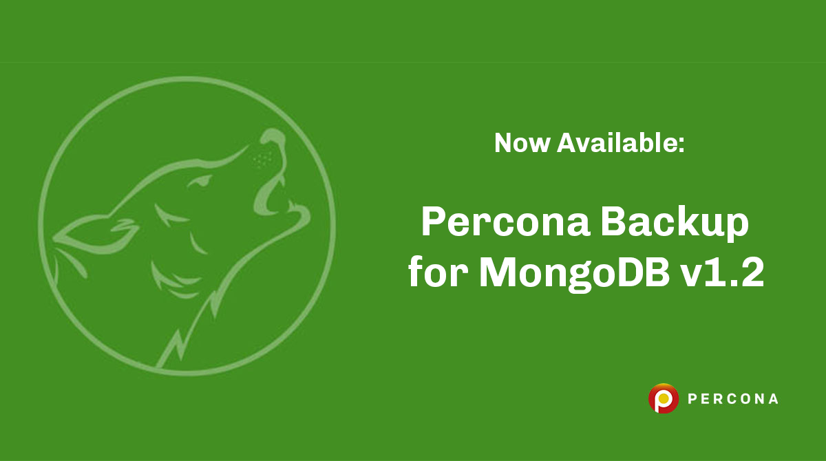 Percona Backup for MongoDB v1.2 Released