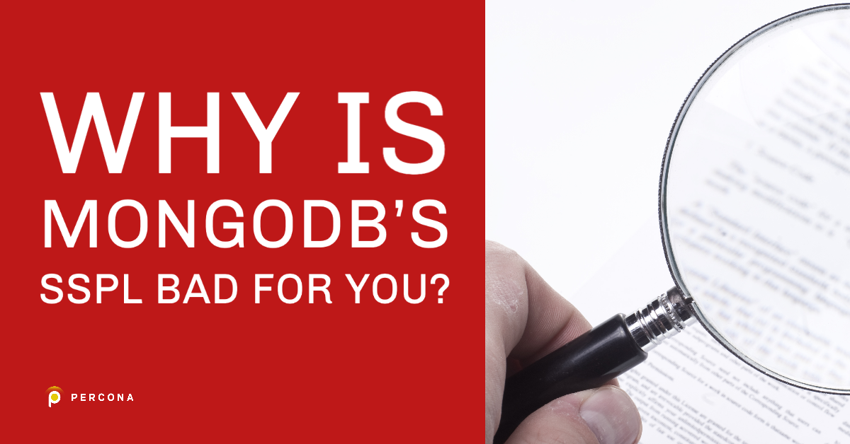 Why is MongoDB’s SSPL Bad For You?