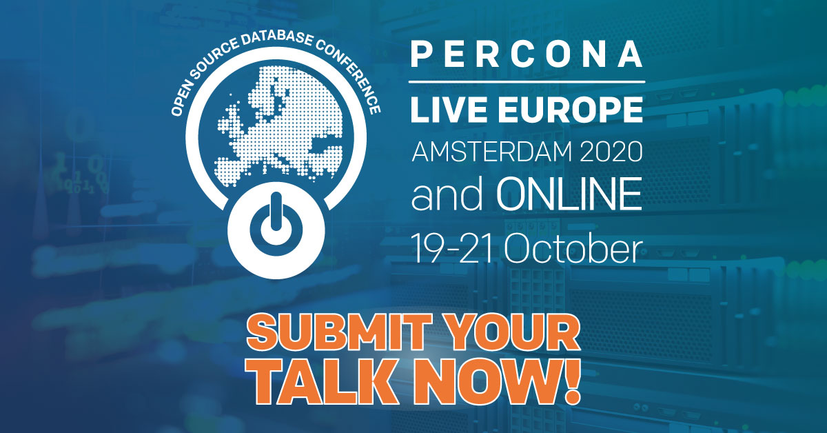 Percona Live Europe 2020 — Call for Papers!