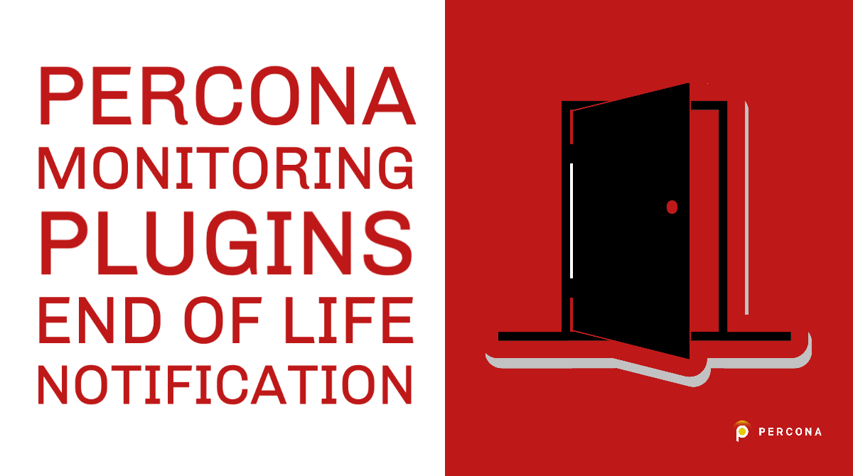 Percona Monitoring Plugins End of Life Notification
