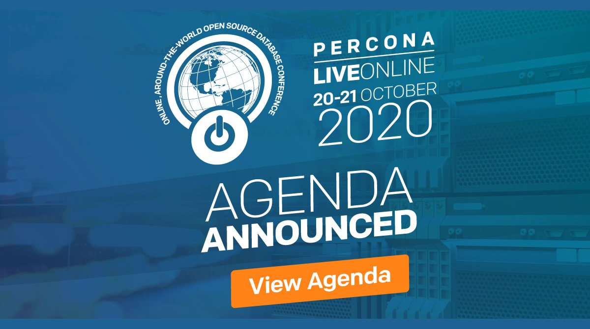 Announcing the Agenda for Percona Live ONLINE, 20-21 October 2020!