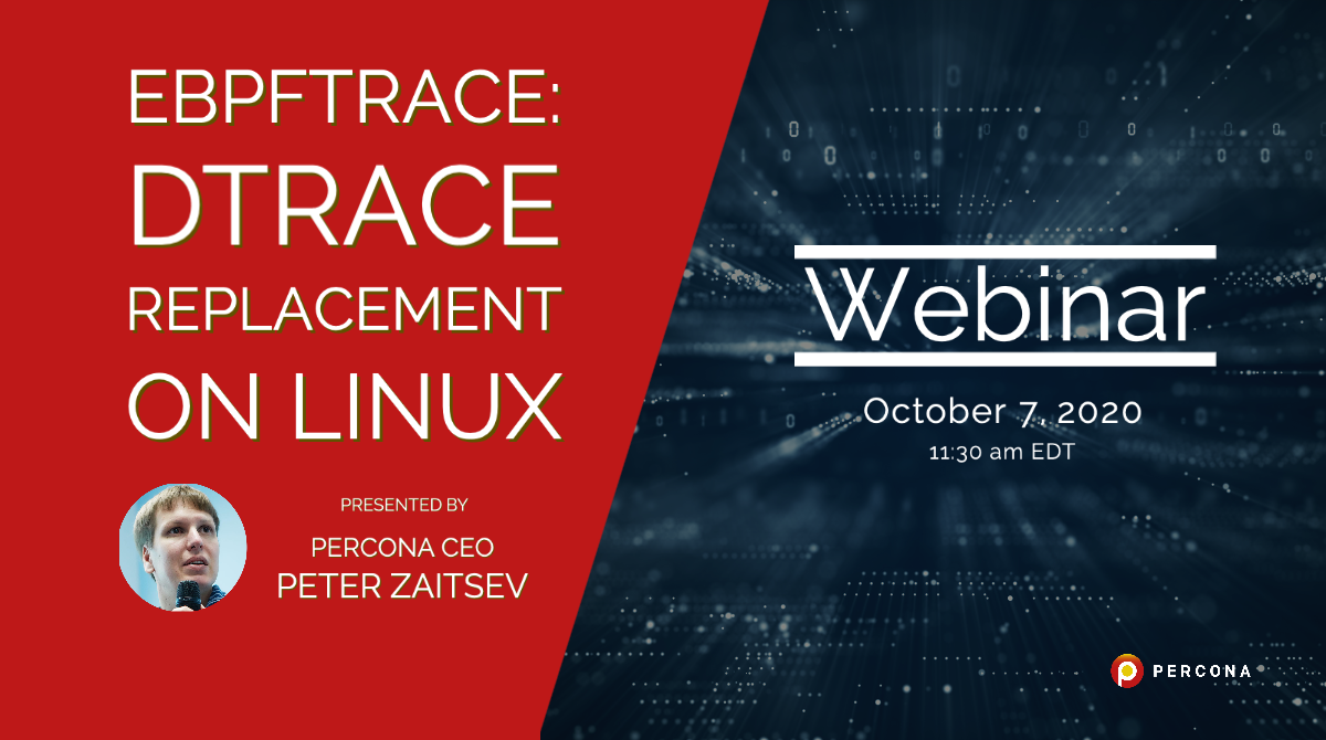 Webinar October 7: eBPFTrace – DTrace Replacement on Linux