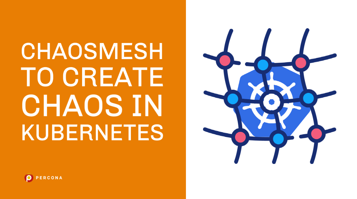 ChaosMesh to Create Chaos in Kubernetes