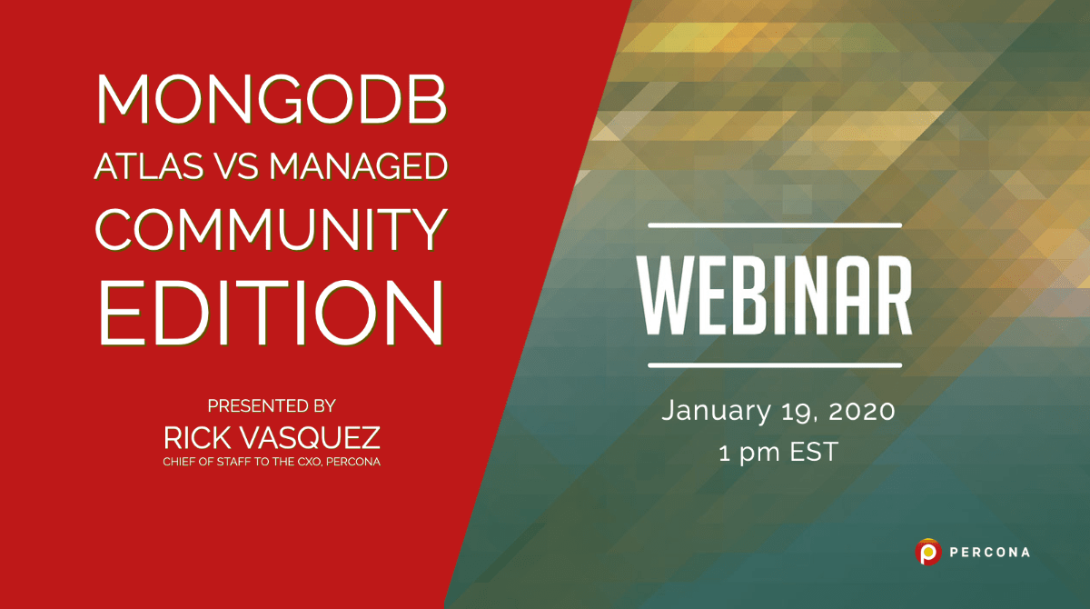 Webinar January 19: MongoDB Atlas vs Managed Community Edition
