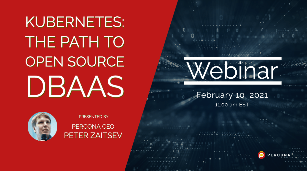 Webinar February 10: Kubernetes – The Path to Open Source DBaaS