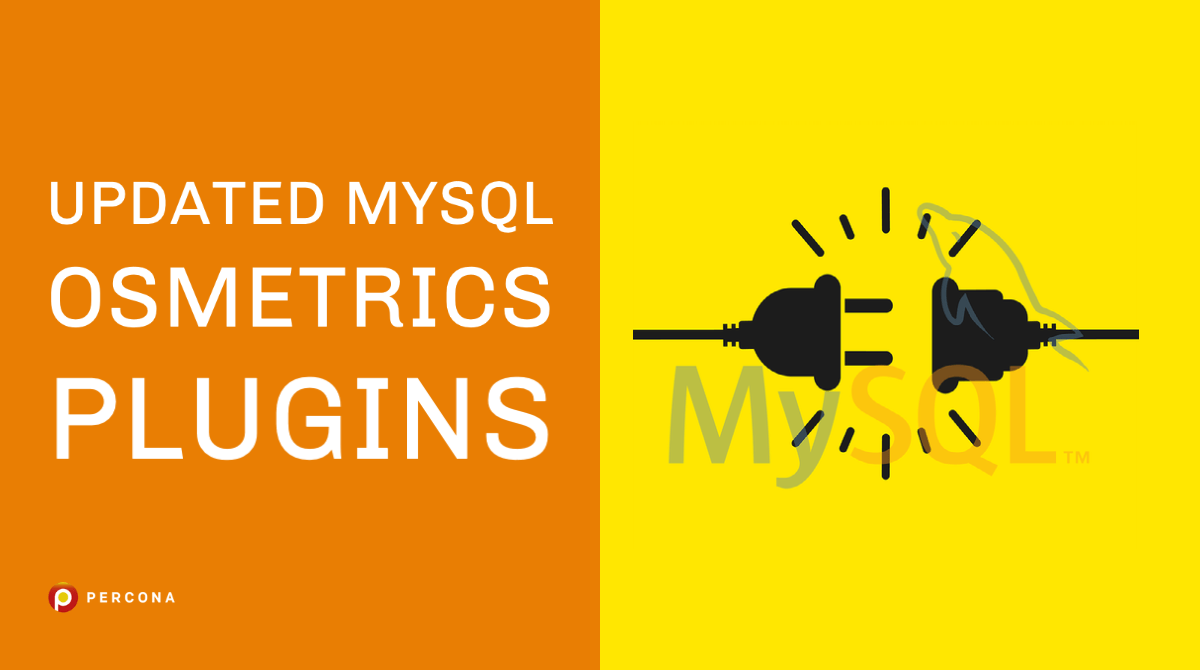 Updated MySQL OSMetrics Plugins