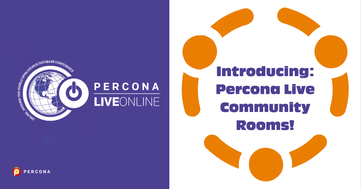 Introducing: Percona Live Community Rooms!
