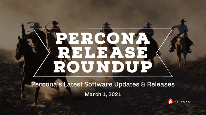 Percona Distribution for MongoDB 4.4.4, Bug Fix in Percona Server for MongoDB: Release Roundup March 1, 2021