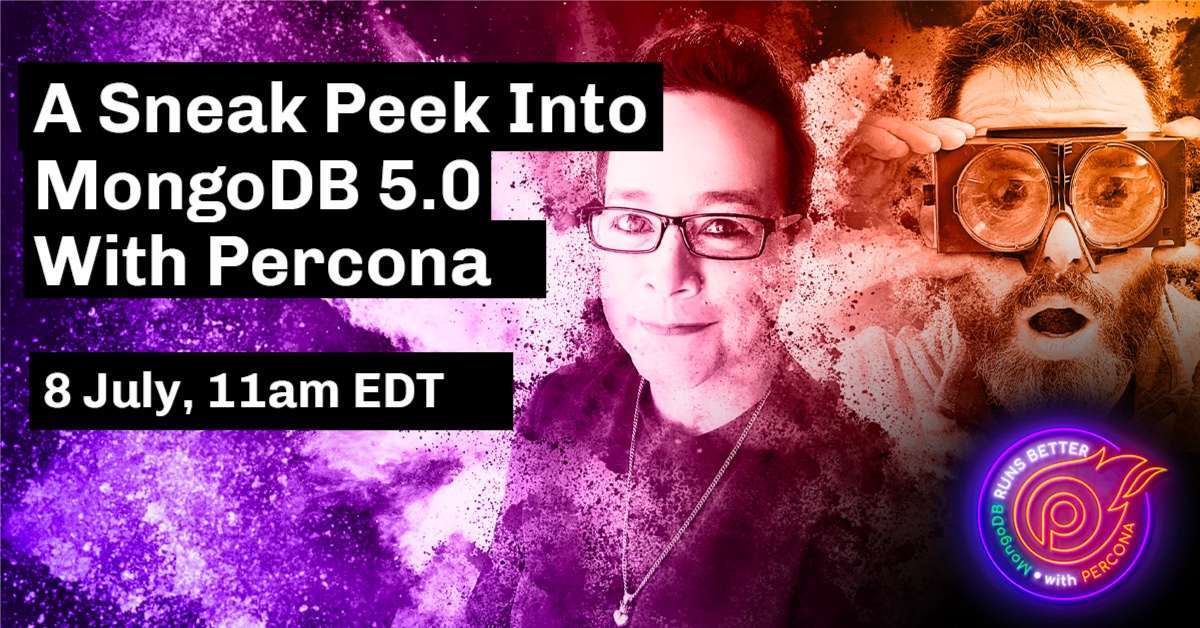 BREAKING NEWS: Take a Sneak Peek Into MongoDB 5.0 With Percona!