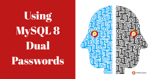 Using MySQL 8 Dual Passwords
