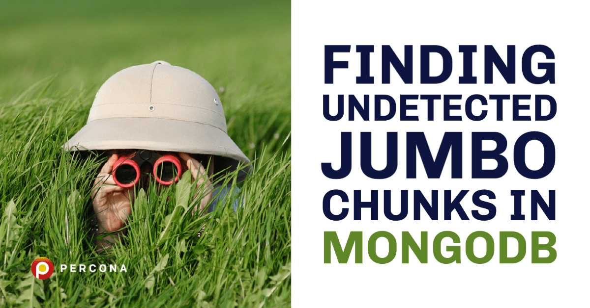 Finding Undetected Jumbo Chunks in MongoDB