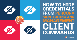 Hide Credentials from Percona Monitoring and Management Client Commands