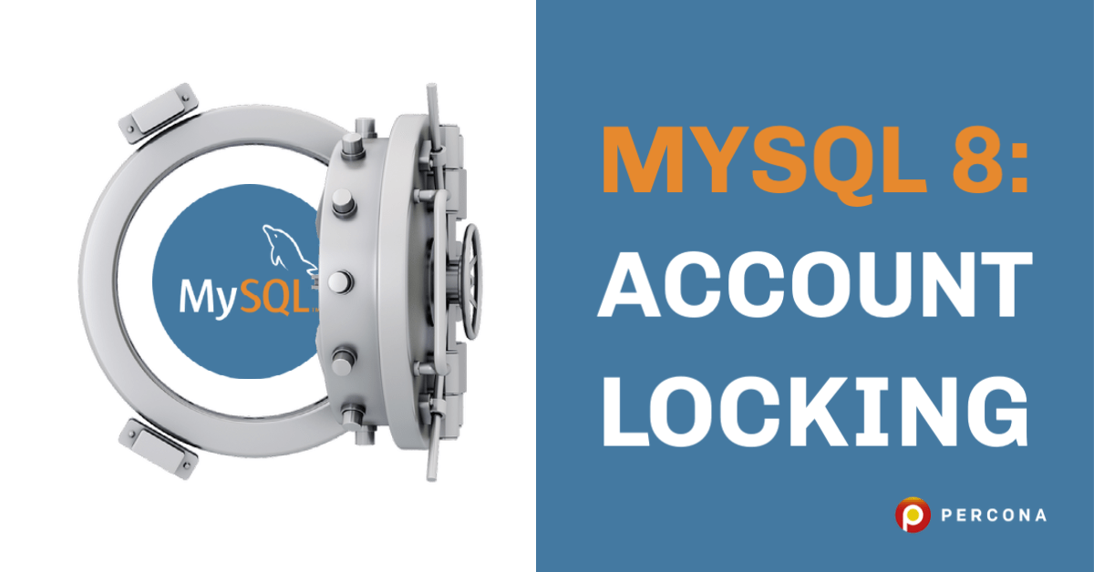 MySQL 8: Account Locking