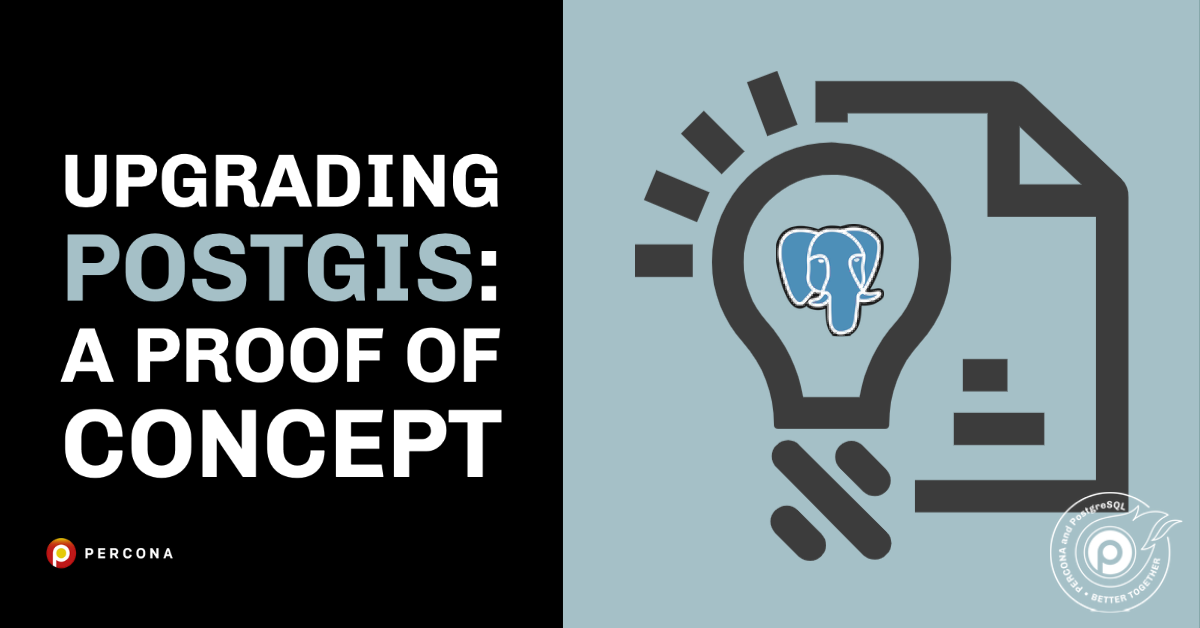 Upgrading PostGIS: A Proof Of Concept