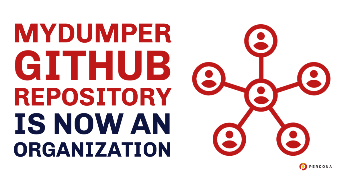 MyDumper Github Repository Is Now an Organization