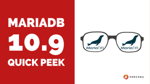 MariaDB 10.9 Quick Peek