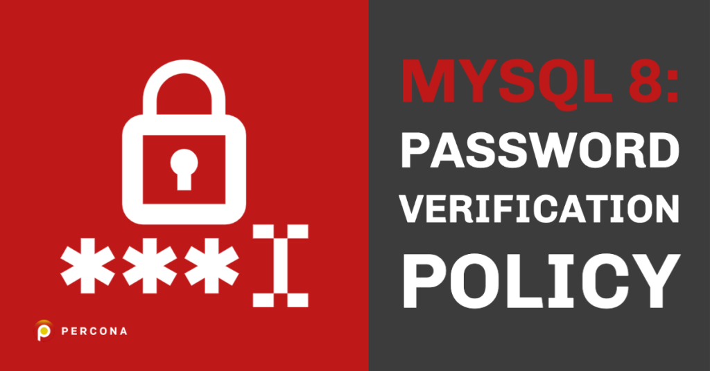 mysql-8-password-verification-policy