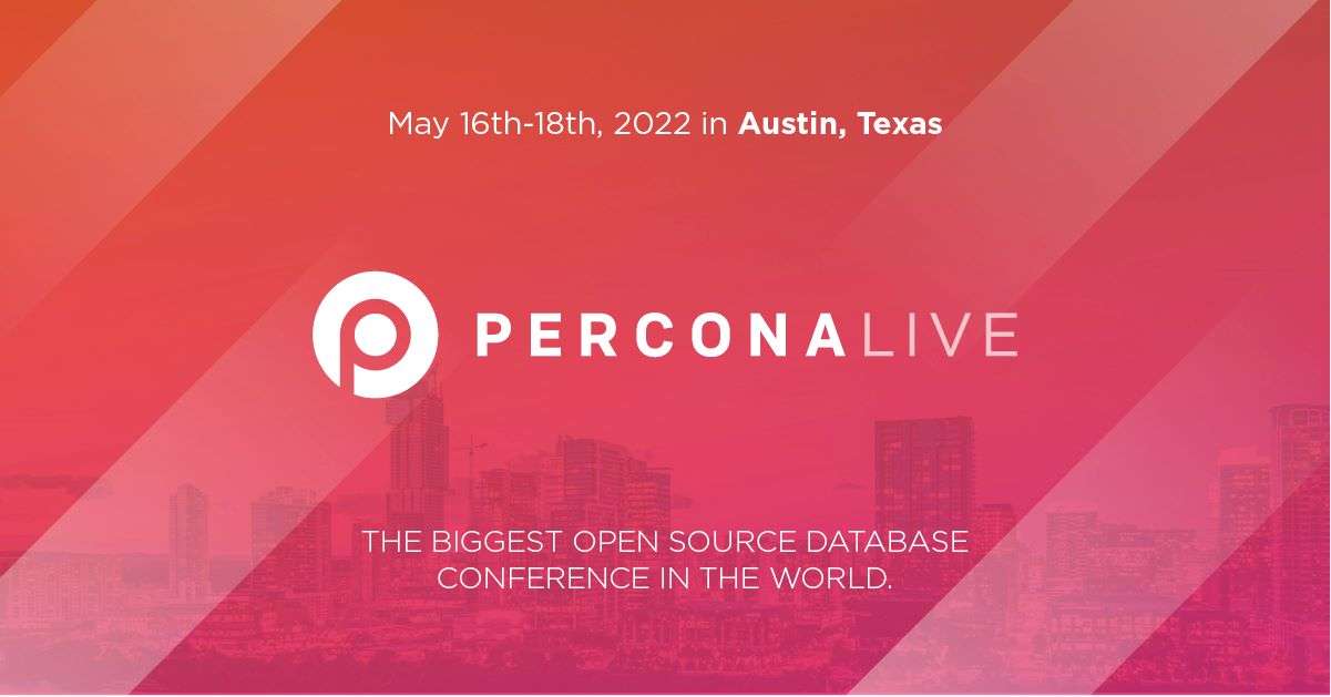 11 Sessions Not to Miss at Percona Live 2022