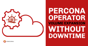 Percona Operator Volume Expansion Without Downtime