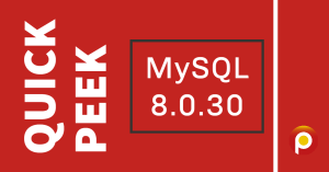 Quick Peek At MySQL 8.0.30