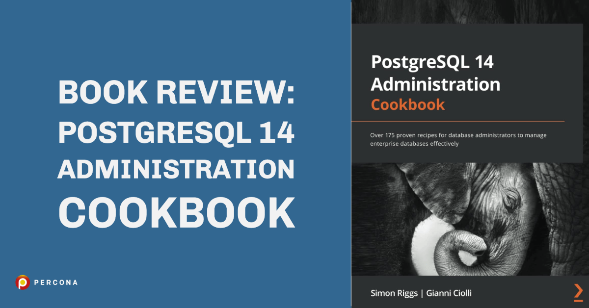 Book Review: PostgreSQL 14 Administration Cookbook