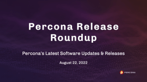 Percona releases Aug 22 2022