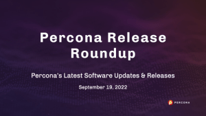 Percona Releases Sept 19 2022