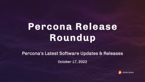 Percona Releases Oct 17 2022