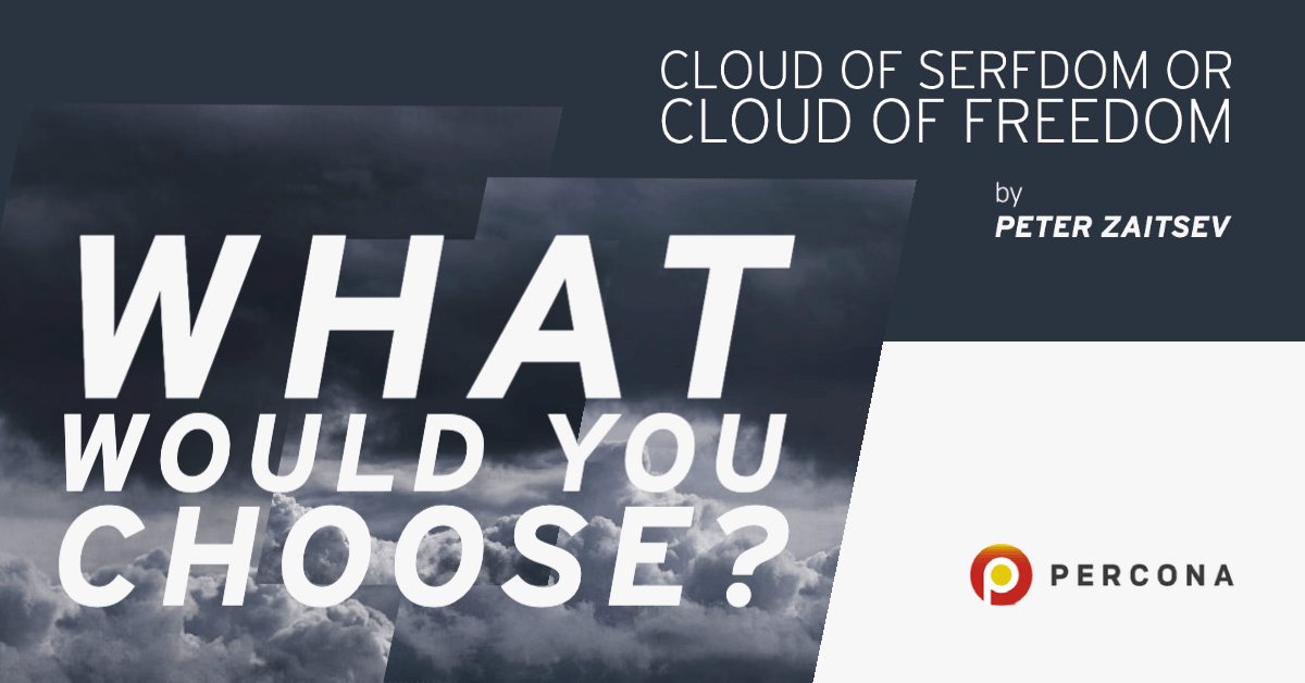 Cloud of Serfdom or Cloud of Freedom – What Would You Choose?