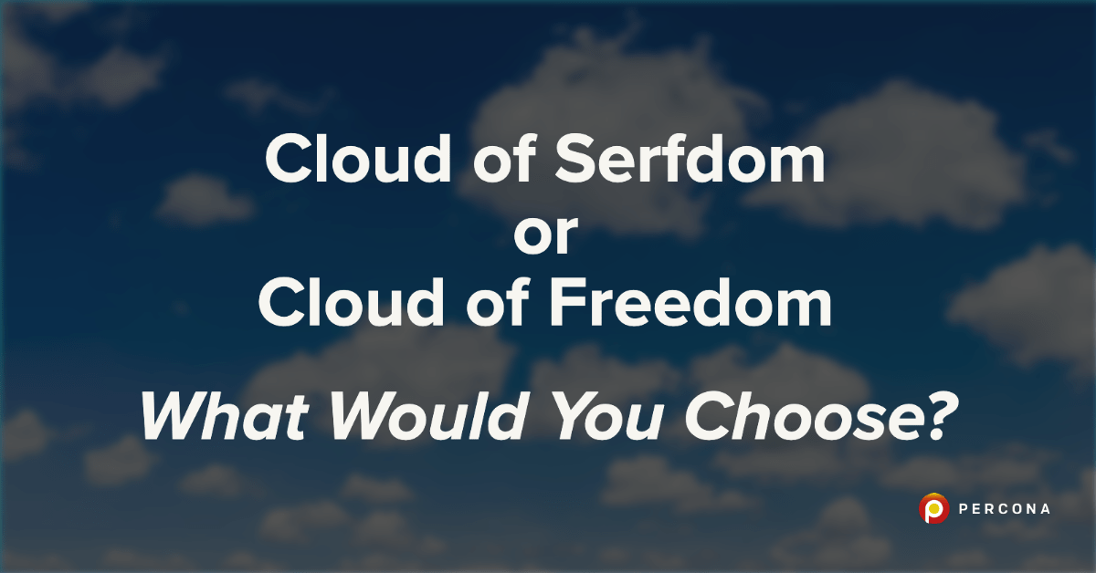 Cloud of Serfdom or Cloud of Freedom – What Would You Choose?