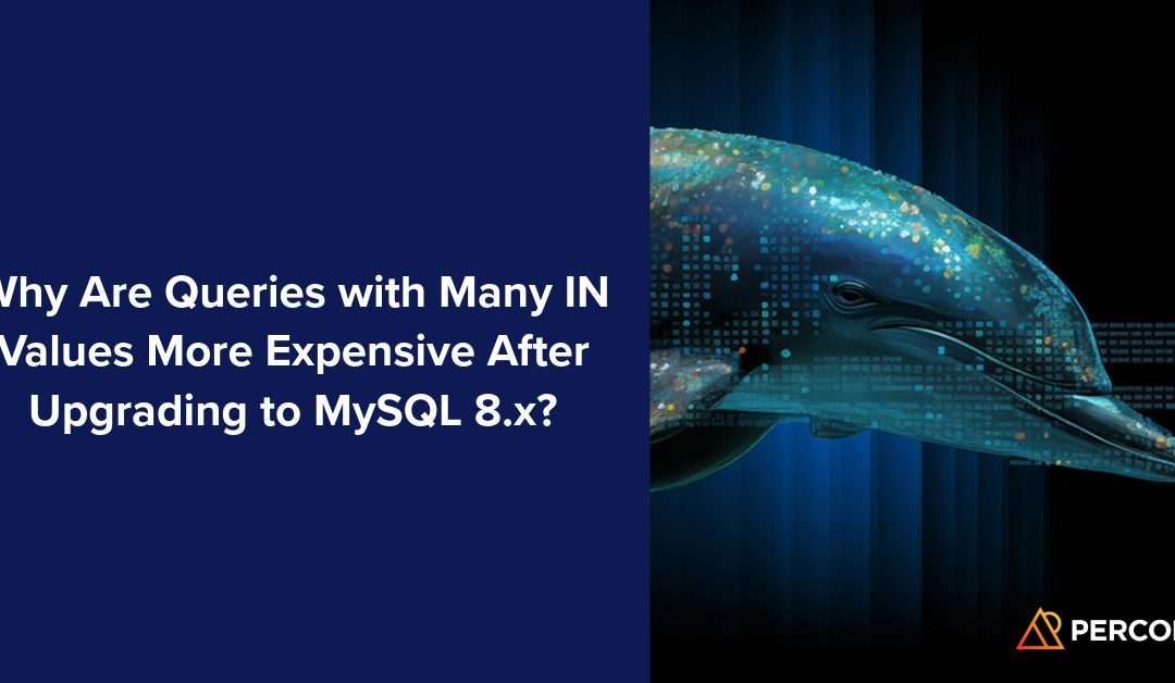 Why Are Queries with Many IN Values More Expensive After Upgrading to MySQL 8.x?
