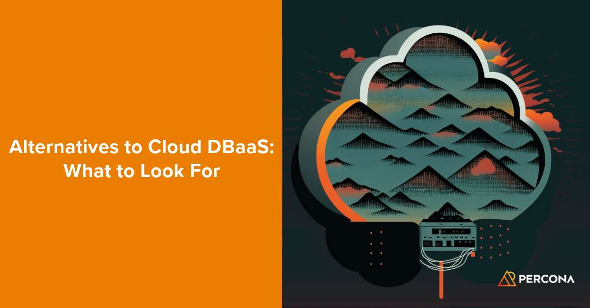 云数据库即服务的替代方案：应关注哪些因素