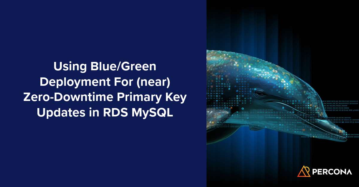 在RDS MySQL中使用蓝绿部署实现（近）零停机时间的主键更新