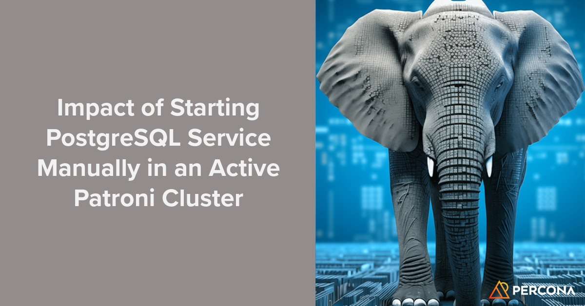 在活动Patroni集群中手动启动PostgreSQL服务的影响