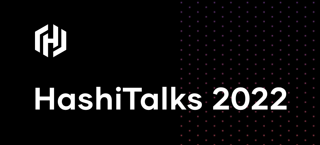 HashiTalks 2022
