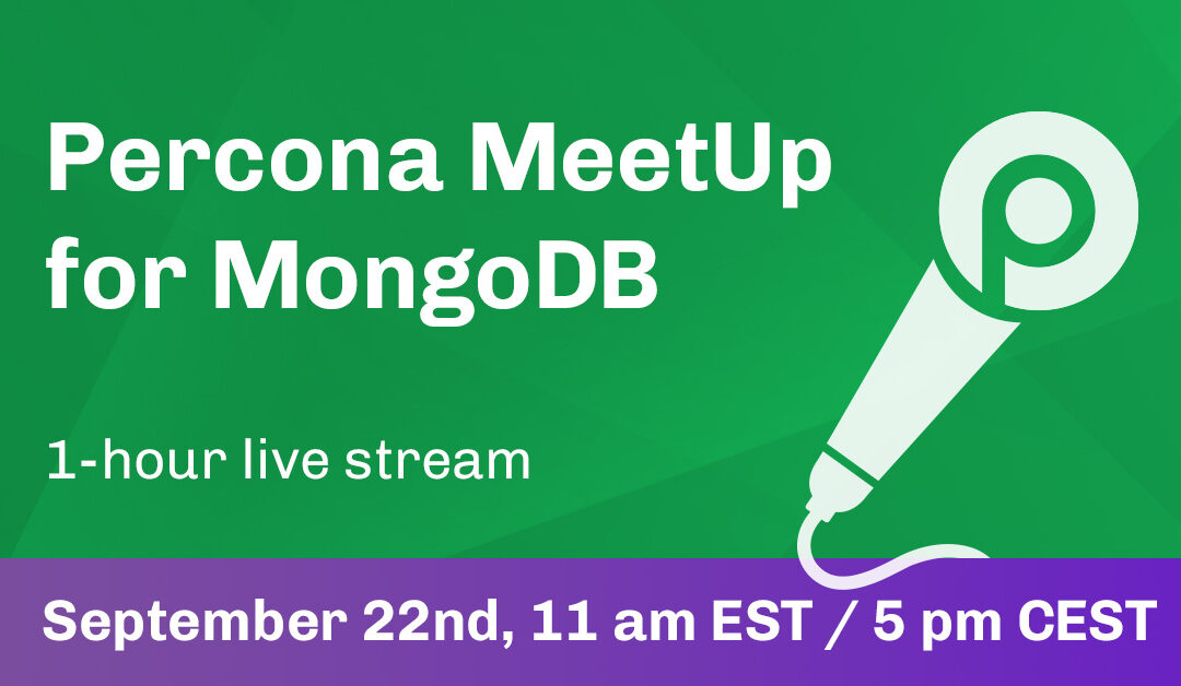 Percona MeetUp for MongoDB Sept 2021