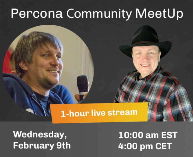 Percona MeetUp for Percona Product February 9th