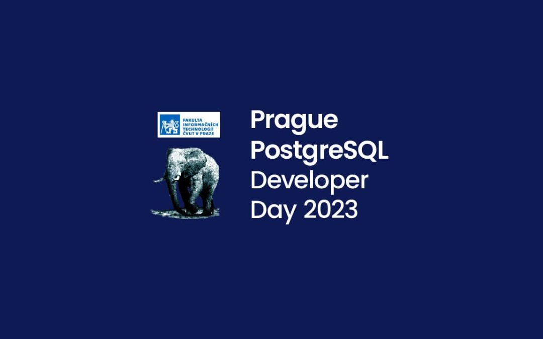 Prague PostgreSQL Developer Day 2023