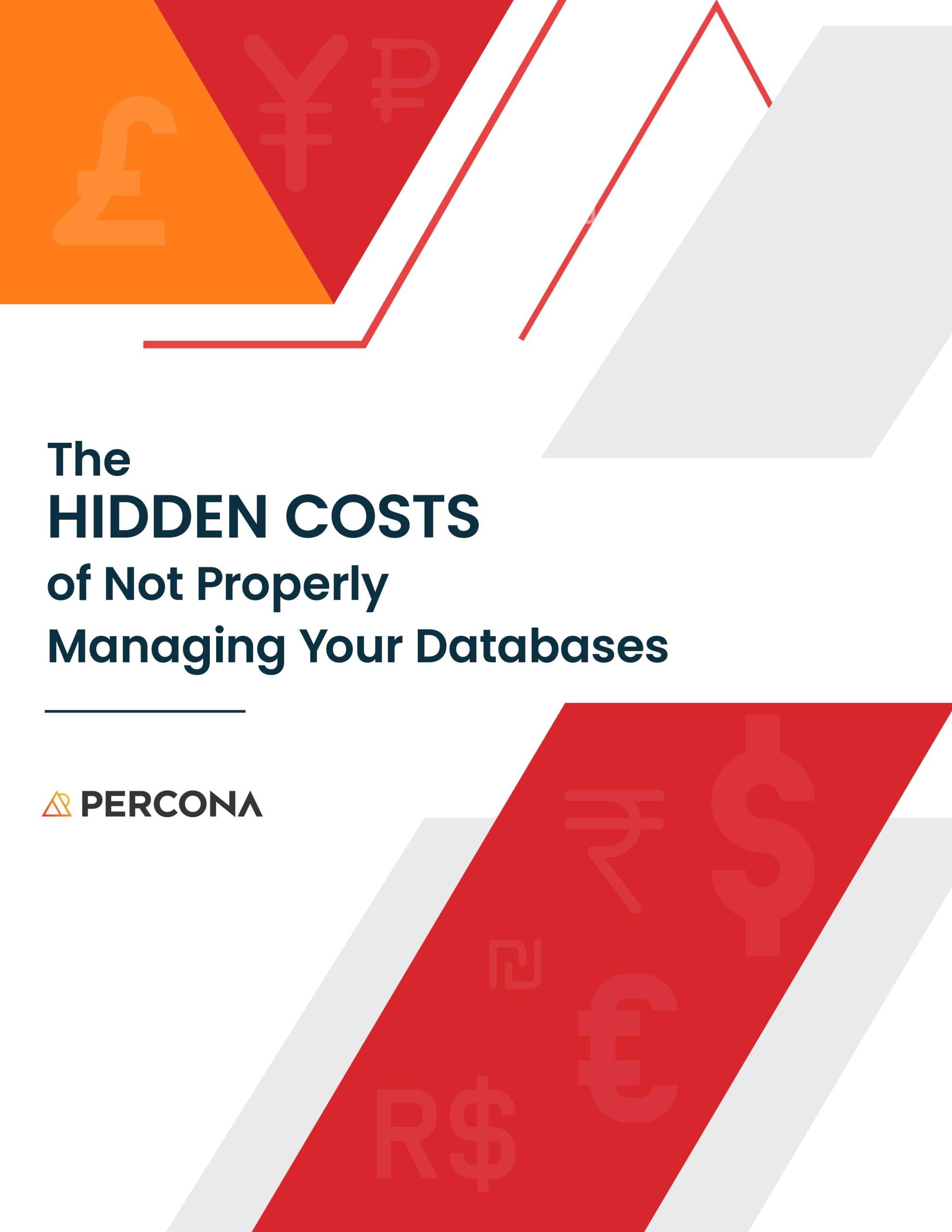 The Hidden Costs of Not Properly Managing Your Databases Percona(04)