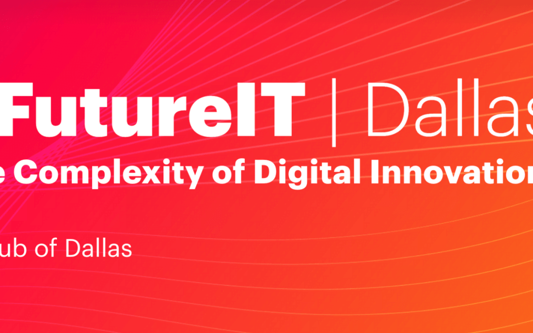 CIO’s FutureIT | Dallas