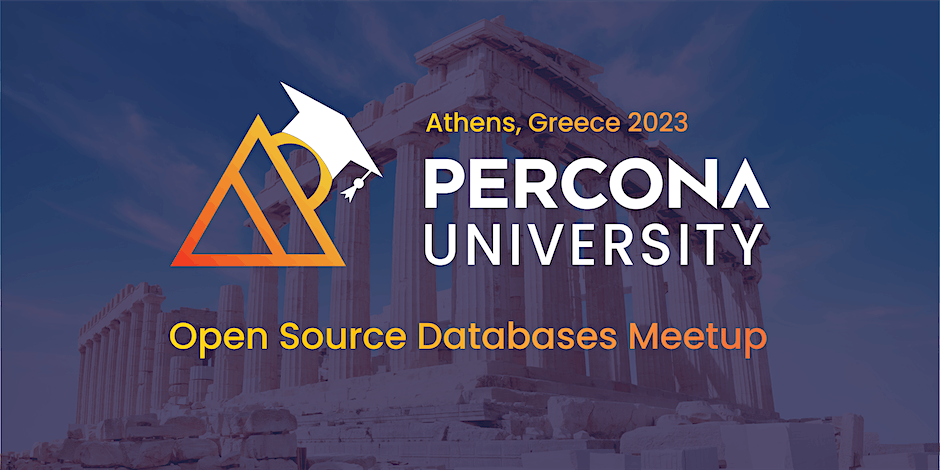 Percona University Athens 2023