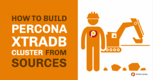 Build Percona XtraDB Cluster